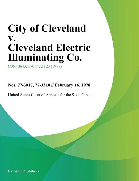 City Of Cleveland V. Cleveland Electric Illuminating Co.