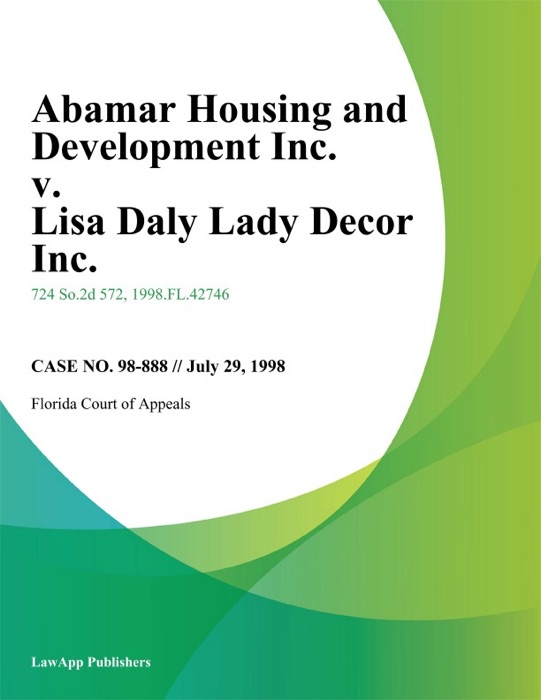 Abamar Housing And Development Inc. v. Lisa Daly Lady Decor Inc.