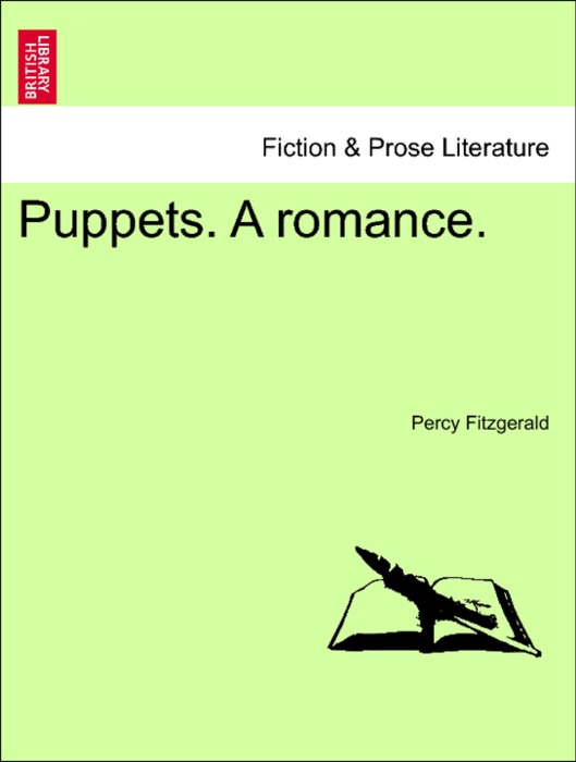 Puppets. A romance. Vol. II.