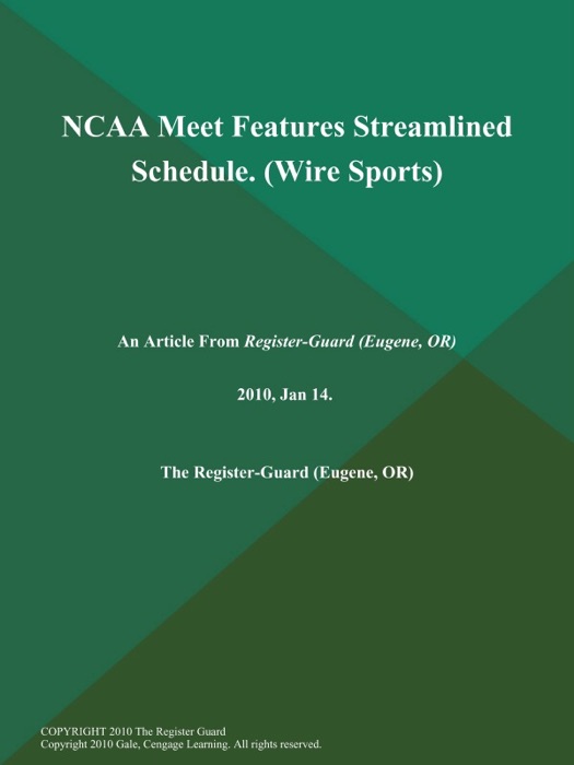 NCAA Meet Features Streamlined Schedule (Wire Sports)