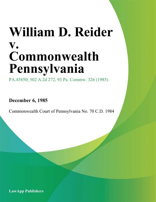 William D. Reider v. Commonwealth Pennsylvania