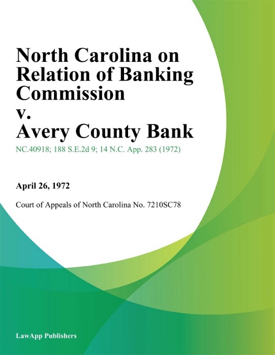 North Carolina on Relation of Banking Commission v. Avery County Bank