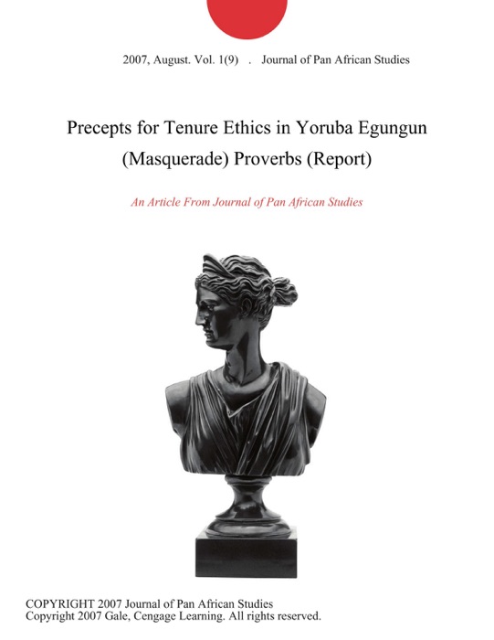 Precepts for Tenure Ethics in Yoruba Egungun (Masquerade) Proverbs (Report)