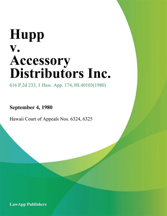 Hupp V. Accessory Distributors Inc.