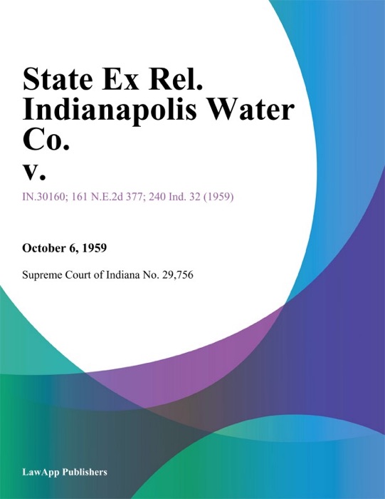 State Ex Rel. Indianapolis Water Co. V.