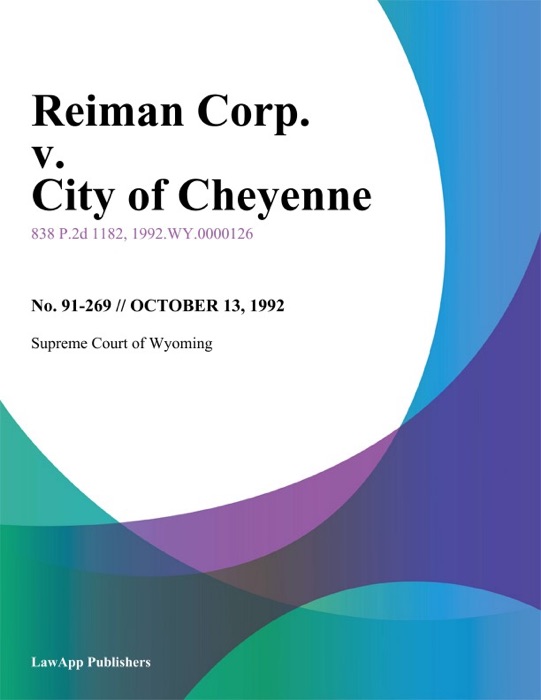 Reiman Corp. V. City Of Cheyenne