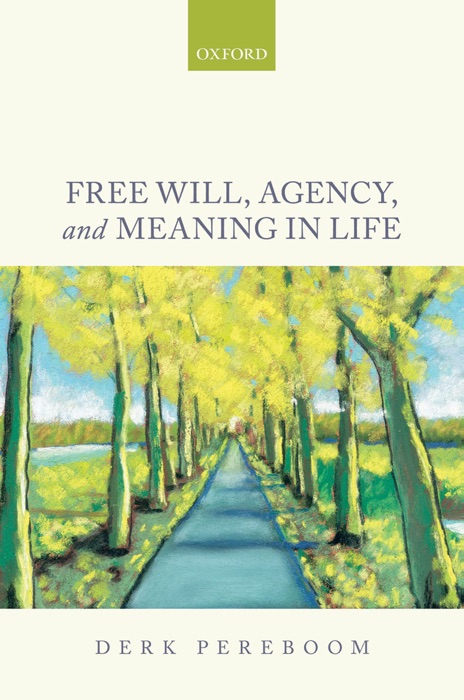 Free Will, Agency, and Meaning in Life