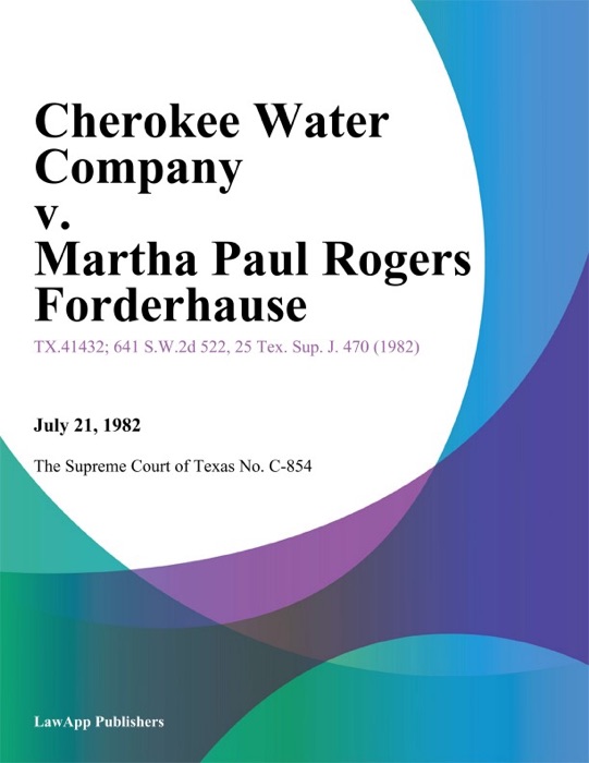 Cherokee Water Company v. Martha Paul Rogers forderhause