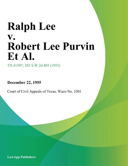 Ralph Lee v. Robert Lee Purvin Et Al.