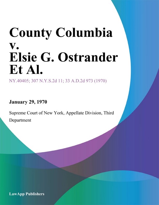 County Columbia v. Elsie G. Ostrander Et Al.