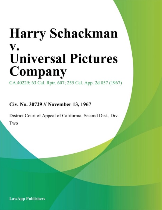 Harry Schackman v. Universal Pictures Company