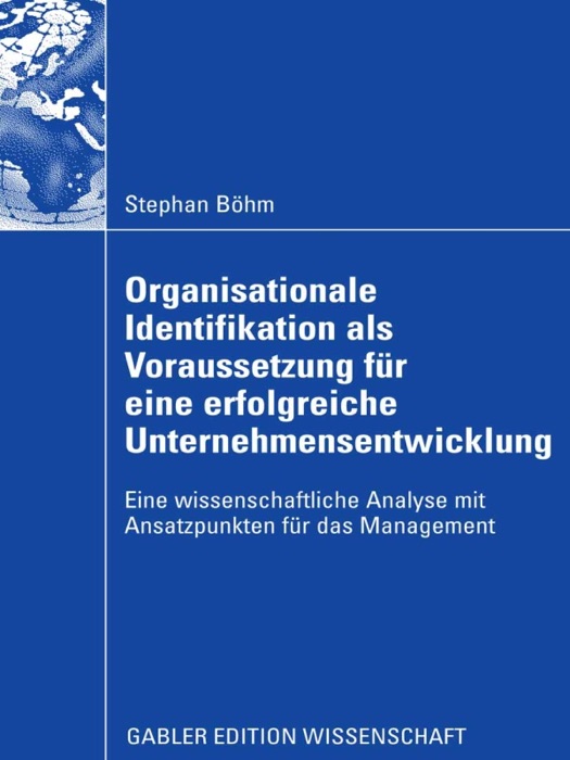 Organisationale Identifikation als Voraussetzung für eine erfolgreiche Unternehmensentwicklung