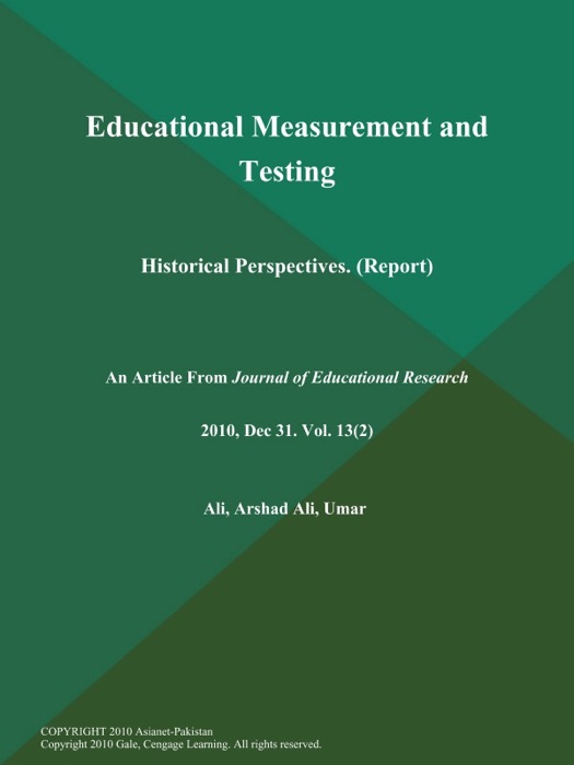 Educational Measurement and Testing: Historical Perspectives (Report)