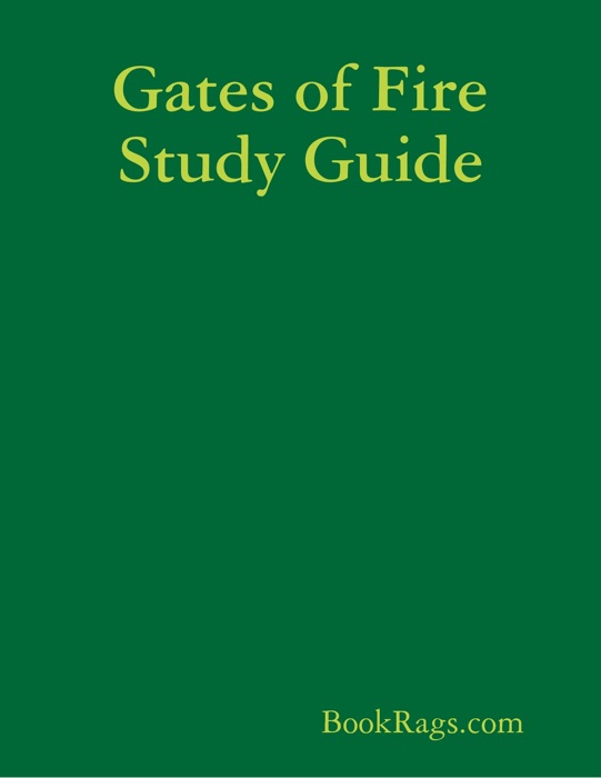 Gates of Fire Study Guide