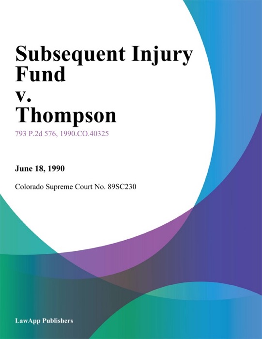 Subsequent Injury Fund V. Thompson