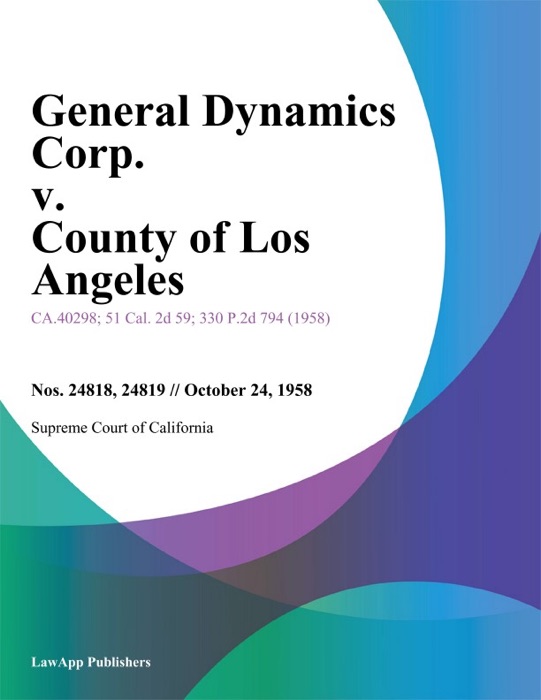 General Dynamics Corp. V. County Of Los Angeles