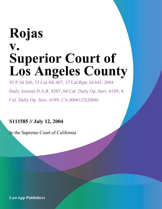 Rojas v. Superior Court of Los Angeles County