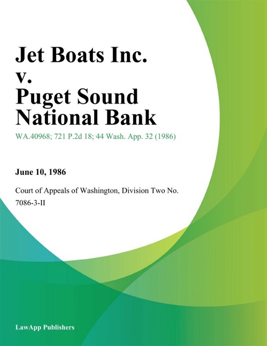 Jet Boats Inc. V. Puget Sound National Bank