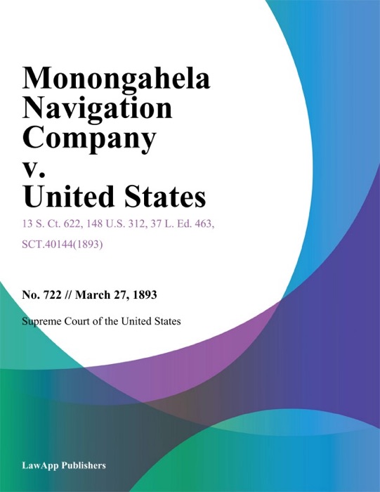 Monongahela Navigation Company v. United States.