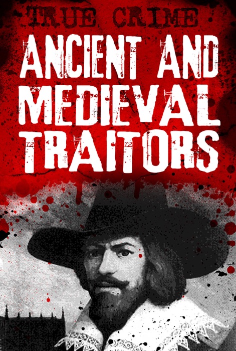 Ancient and Medieval Traitors