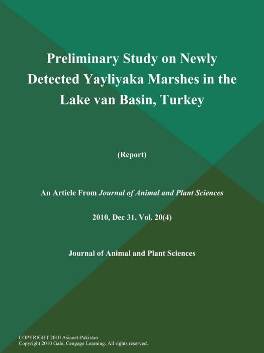 Preliminary Study on Newly Detected Yayliyaka Marshes in the Lake van Basin, Turkey (Report)