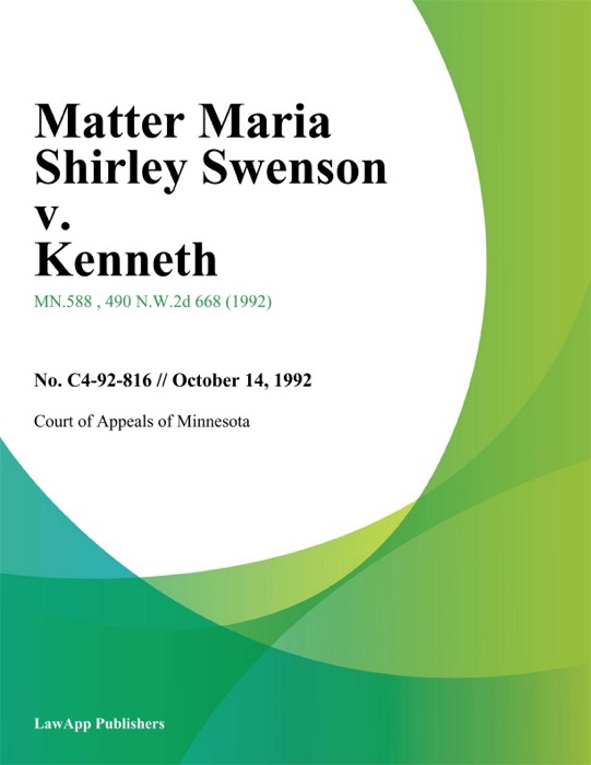 Matter Maria Shirley Swenson v. Kenneth