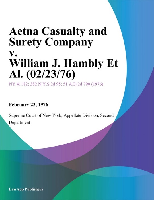 Aetna Casualty and Surety Company v. William J. Hambly Et Al.