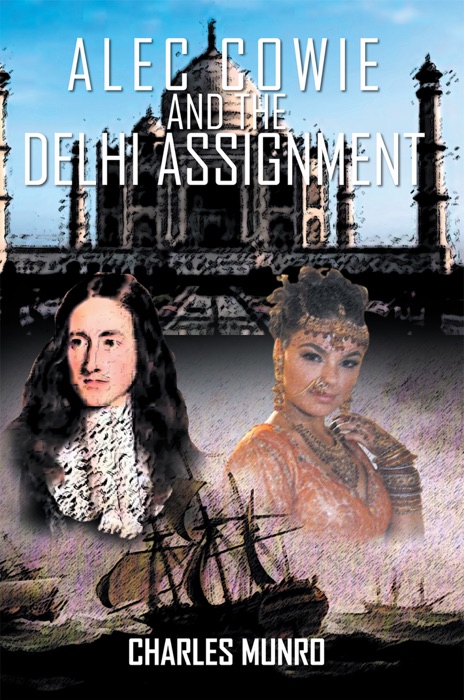 Alec Cowie and the Delhi Assignment