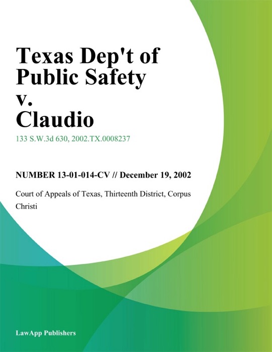 Texas Dept of Public Safety v. Claudio