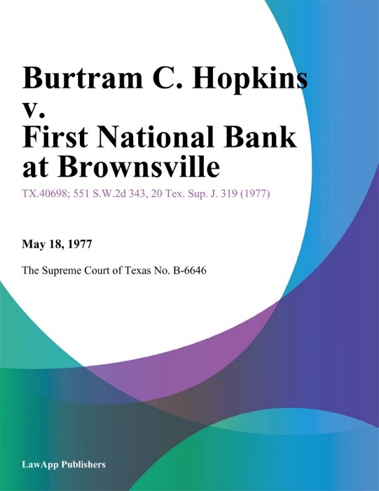 Burtram C. Hopkins v. First National Bank At Brownsville