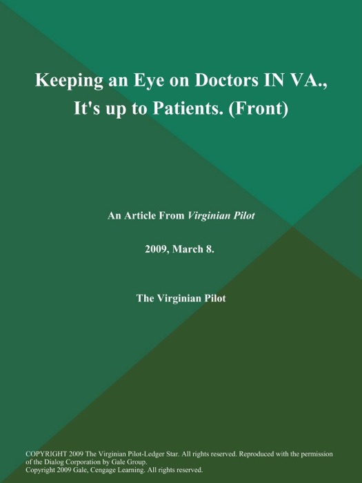 Keeping an Eye on Doctors IN VA., It's up to Patients (Front)