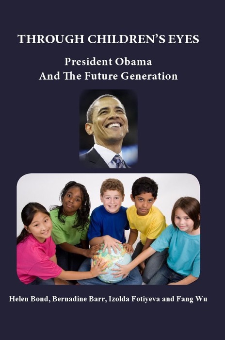 Through Children's Eyes: President Obama and the Future Generation