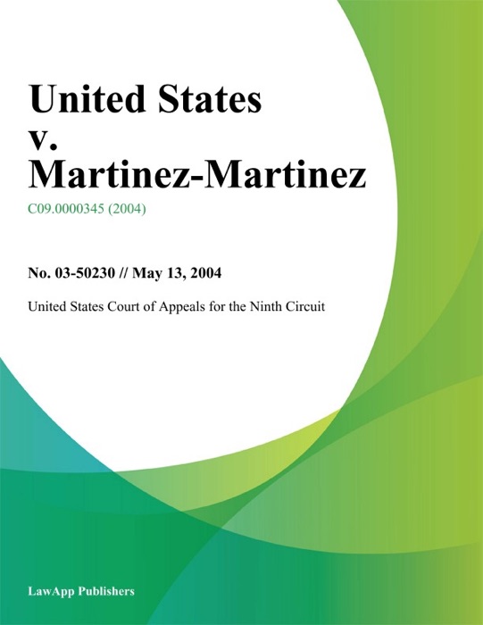 United States V. Martinez-Martinez