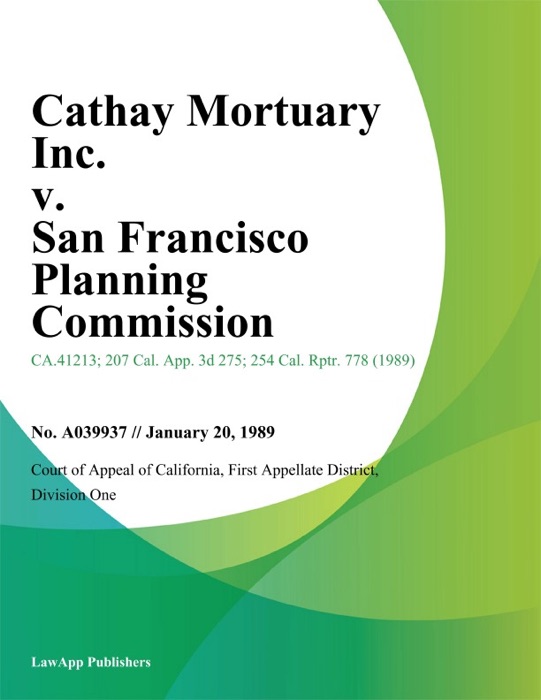 Cathay Mortuary Inc. v. San Francisco Planning Commission