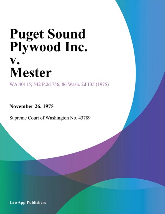 Puget Sound Plywood Inc. V. Mester