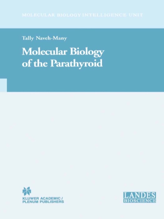 Molecular Biology of the Parathyroid