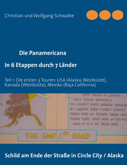 Die Panamericana - in 6 Etappen durch 7 Länder