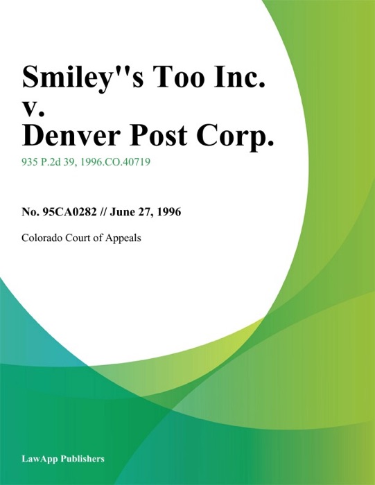 Smiley''s Too Inc. V. Denver Post Corp.