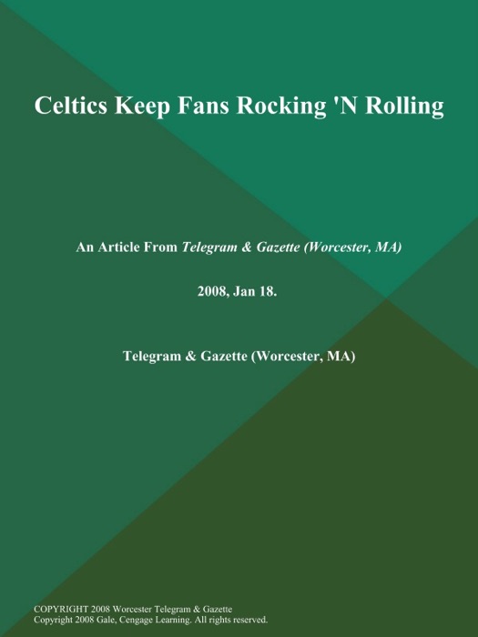 Celtics Keep Fans Rocking 'N Rolling