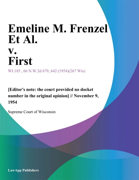 Emeline M. Frenzel Et Al. v. First