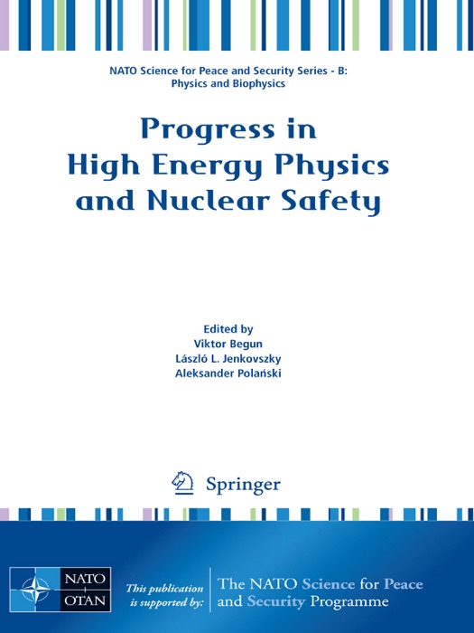 Progress in High Energy Physics and Nuclear Safety