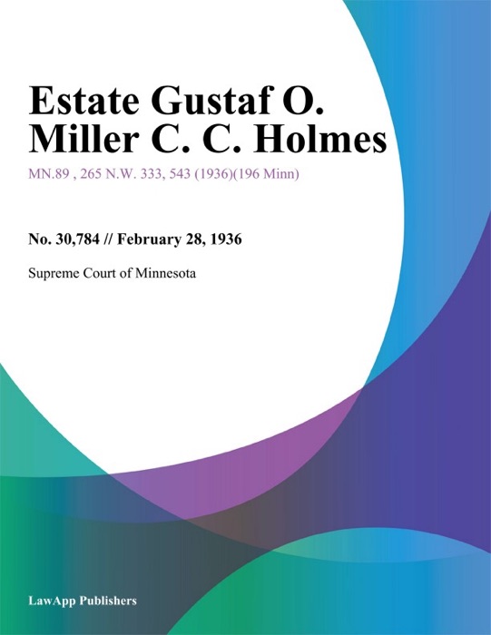Estate Gustaf O. Miller C. C. Holmes