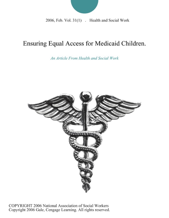 Ensuring Equal Access for Medicaid Children.