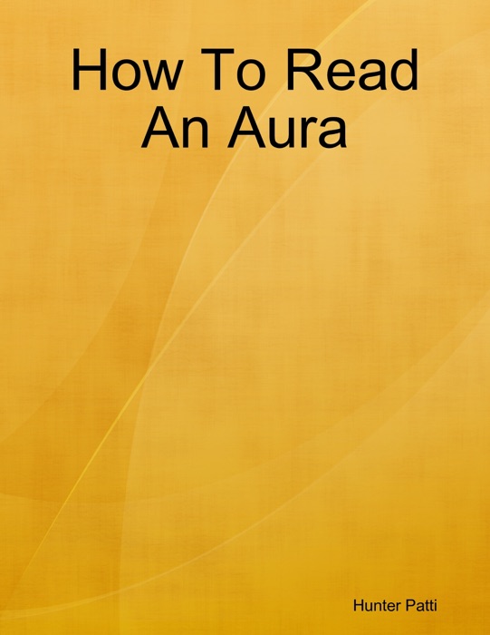 How To Read An Aura