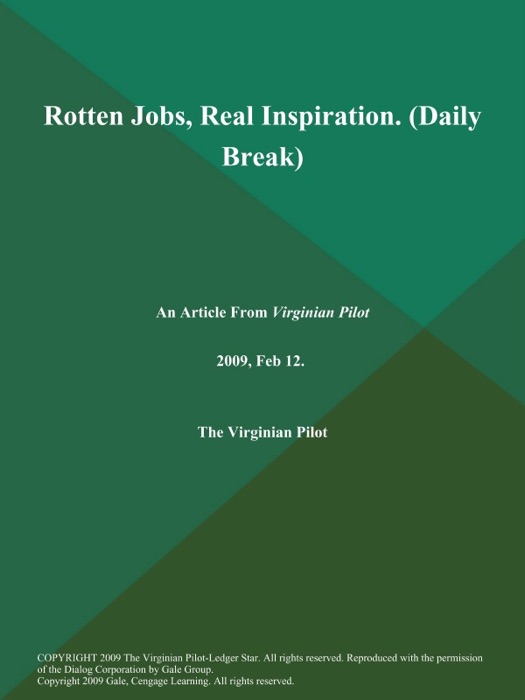 Rotten Jobs, Real Inspiration (Daily Break)