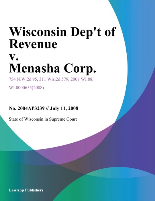 Wisconsin Dep't Of Revenue V. Menasha Corp.