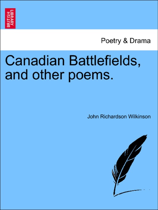 Canadian Battlefields, and other poems.