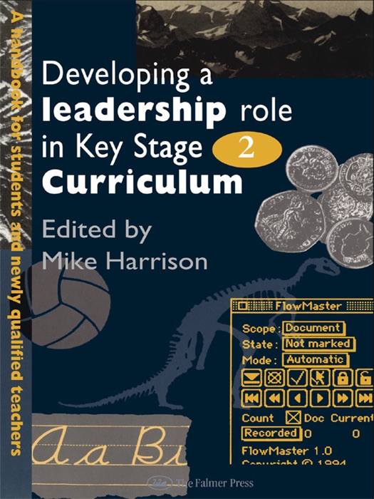 Developing A Leadership Role Within The Key Stage 2 Curriculum