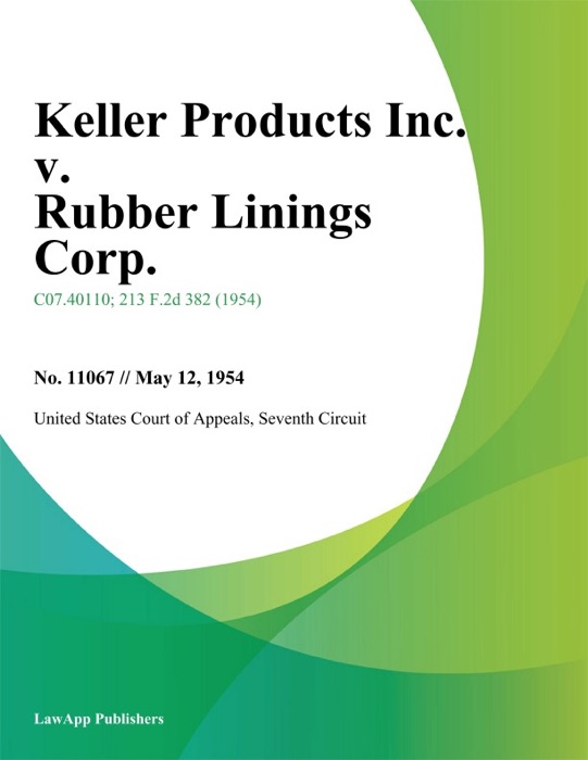 Keller Products Inc. v. Rubber Linings Corp.