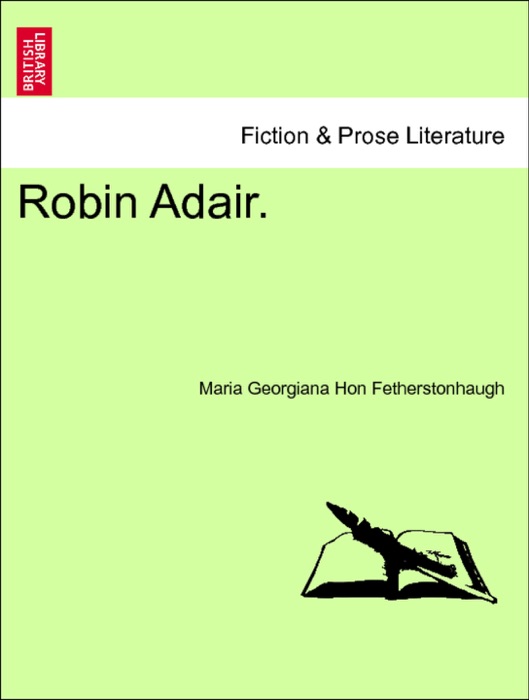 Robin Adair, vol. I